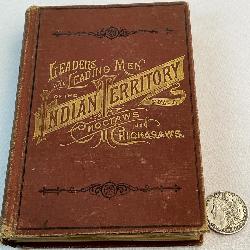 1891 Leaders and Leading Men of The Indian Territory by H. F. O'Beirne Vol. 1 Photo Illustrated FIRST EDITION