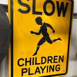 Slow Children At Play sign