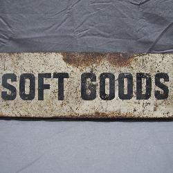 Vintage 'Soft Goods' Sign with a beautiful Patina