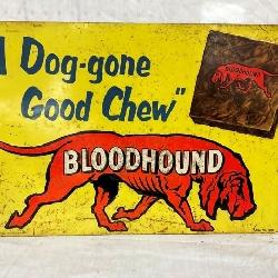 SST BLOODHOUND TOBACCO SIGN 28X18 